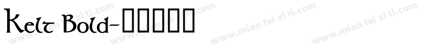 Kelt Bold字体转换
